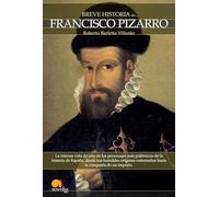 Breve Historia De Francisco Pizarro