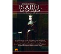 BREVE HISTORIA DE ISABEL LA CATÓLICA