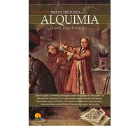Breve Historia De La . . . Alquimia (Spanish Edition): (Versión sin solapas)