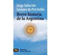 Breve historia de la Argentina | Jorge Saborido, Luciano De Privitellio