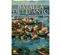 Breve historia de la Batalla de Lepanto