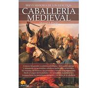 Breve historia de la Caballería medieval