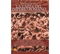 Breve Historia De La Caída Del Imperio Romano