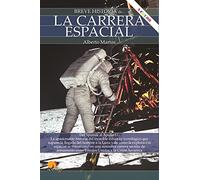 Breve historia de la carrera espacial
