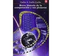 Breve Historia De La Computacion Y Sus Pioneros