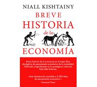 Breve historia de la economía | Niall Kishtainy