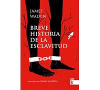 Breve historia de la esclavitud (Ágora K)