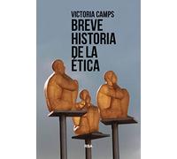 Breve historia de la ética (Ensayo y Biografía)