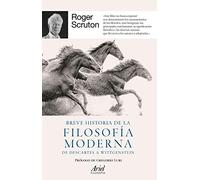 Breve historia de la filosofía moderna: De Descartes a Wittgenstein (Ariel Filosofía)