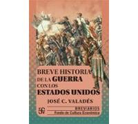 Breve Historia De La Guerra Con Los Estados Unidos (ebook)