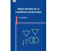 Breve Historia De La Lingüistica Estructural
