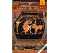 Breve Historia De La Mitologia En La Hispania Prerromana: Mitologia 4