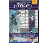 Breve Historia De La Mitología Japonesa (Mitología 9) - Ediciones Nowtilus