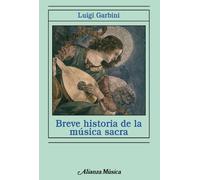 Breve historia de la música sacra (Alianza música (AM))