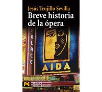 Breve historia de la ópera (El libro de bolsillo - Humanidades)
