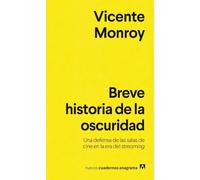 Breve historia de la oscuridad: Una defensa de las salas de cine en la era del streaming (Nuevos cuadernos Anagrama)