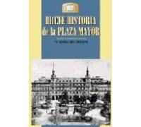 Breve Historia De La Plaza Mayor
