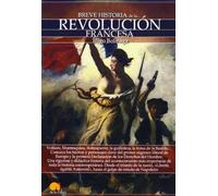 Breve historia de la Revolución francesa