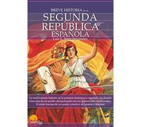 Breve Historia De La . . . Segunda Republica Española (Spanish Edition): (Versión sin solapas)