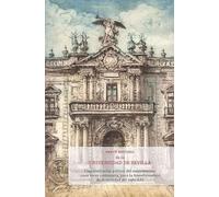 Breve historia de la Universidad de Sevilla: Una institución pública del conocimiento, cinco veces centenaria, para la transformación de la sociedad del siglo XXI (Textos institucionales)