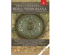 Breve Historia De La Vida Cotidiana De La Iberia Prerromana: Costumbre
