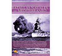 Breve historia de las Batallas navales del Mediterráneo