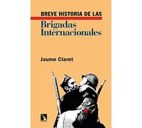 Breve historia de las Brigadas Internacionales: 15 (Relecturas)