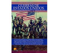 Breve historia de las guerras de Estados Unidos: 1898-2020; Desde La Guerra Hispano-americana Hasta El Siglo Xxi