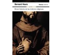 Breve Historia De Las Órdenes Religiosas