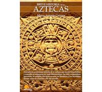 Breve Historia de los Aztecas