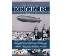 Breve historia de los dirigibles: (Versión sin solapas)