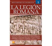 Breve historia de los ejércitos: Legión Romana: Legión Romana/ Roman Legion