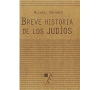 Breve historia de los judíos (BIBLIOTECA DE LOS CONFINES)