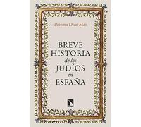 Breve Historia De Los Judios En España