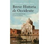 Breve Historia De Occidente: Las Culturas Y Las Civilizaciones