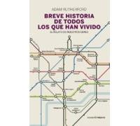 Breve Historia De Todos Los Que Han Vivido