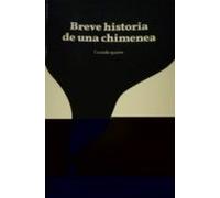 Breve Historia De Una Chimenea. Cuando Quiere