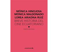 Breve historia del cine ecuatoriano: 5 (Puntos de Fuga)