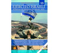 Breve historia del ejército israelí: IDF - Fuerzas de Defensa de Israel