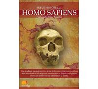 Breve historia del Homo Sapiens: Una detallada reconstrucción a la luz de los conocimientos científicos más actualizados del origen de nuestra ... que sobrevive hoy en la faz de la Tierra.