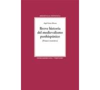 breve historia del medievalismo panhispanico