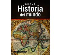 BREVE HISTORIA DEL MUNDO | Pablo Martín Ávila