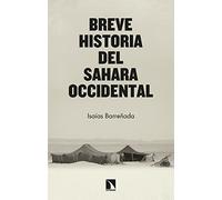 Breve historia del Sahara Occidental (2ª Ed.): Resistencia frente a realpolitik: 897 (COLECCION MAYOR)