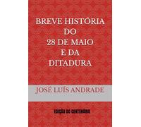 BREVE HISTÓRIA DO 28 DE MAIO DE 1926 E DA DITADURA (THE NOTEBOOK SERIES)