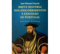 Breve História dos Descobrimentos e Expansão de Portugal
