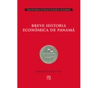 Breve Historia Económica De Panamá (ebook)