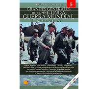 BREVE HISTORIA GRANDES GENERALES DE LA II GUERRA MUNDIAL