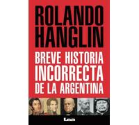 Breve historia incorrecta de la Argentina