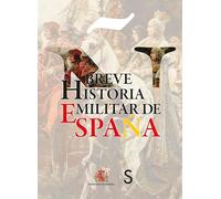 Breve Historia Militar de España