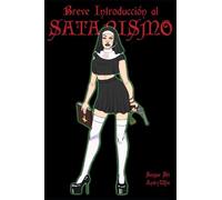Breve Introducción al Satanismo (Sendero Siniestro, Ocultismo, Magia, Mitología y Folklore)